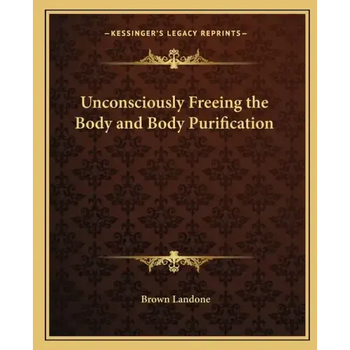 Unconsciously Freeing the Body and Body Purification