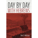 Day by Day with Hebrews
