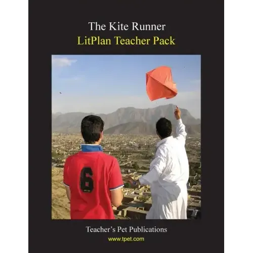 Litplan Teacher Pack: The Kite Runner