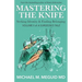 Mastering the Knife: Seeking Identity & Finding Belonging