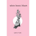 When Bones Bloom