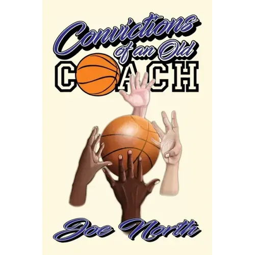 Convictions of an Old Coach