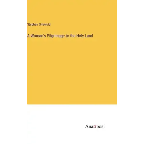 A Woman's Pilgrimage to the Holy Land