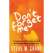 Don't Forget Me: A Lifeline of HOPE for Those Touched by Substance Abuse and Addiction