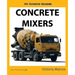 My Favorite Machine: Concrete Mixers