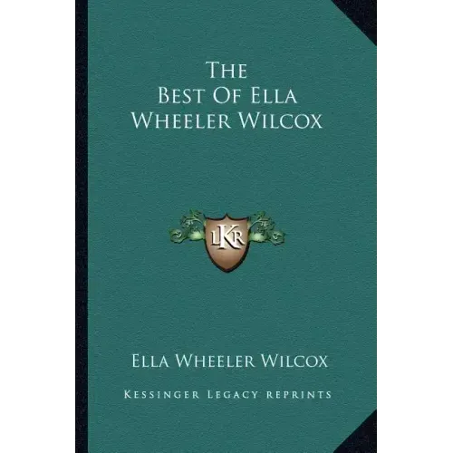 The Best of Ella Wheeler Wilcox