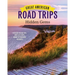 Great American Road Trips - Hidden Gems: Discover Insider Tips, Must See Stops, Nearby Attractions and More