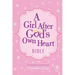 A Girl After God's Own Heart Bible