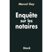 Enquête sur les notaires