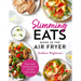 Slimming Eats Made in the Air Fryer