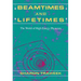 Beamtimes and Lifetimes: The World of High Energy Physicists