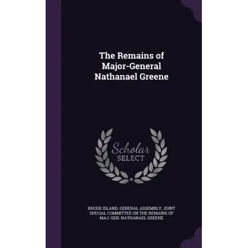 The Remains of Major-General Nathanael Greene