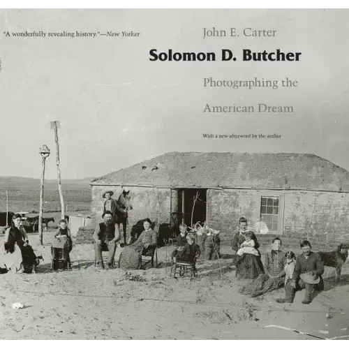 Solomon D. Butcher: Photographing the American Dream