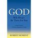 God Will Always Be There for You: A Daily Guide to Christian Inspirational Living