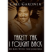 Yakety Yak I Fought Back: My Life With the Coasters