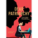 Dear Patriarchy: The Gaslit Woman's Guide to Surviving the (Corporate) World
