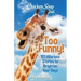 Chicken Soup for the Soul: Too Funny!: 101 Hilarious Stories to Brighten Your Days