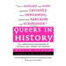 Queers in History: The Comprehensive Encyclopedia of Historical Gays, Lesbians and Bisexuals
