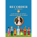 Recorder for Beginners. 50 Easy-to-Play Songs from Over the World: Easy Solo Recorder Songbook
