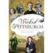 Wicked Pittsburgh