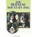 The Bernese Mountain Dog: A Complete and Comprehensive Beginners Guide To: Buying, Owning, Health, Grooming, Training, Obedience, Understanding