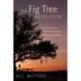 The Fig Tree Revolution: Unleashing Local Churches Into the Mission of Justice
