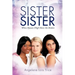 Sister to Sister