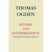 Reverie and Interpretation