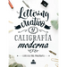 Lettering Creativo Y Caligrafía Moderna