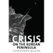 Crisis on the Korean Peninsula