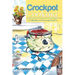 Crockpot Cooking: A Collection of Prose and Poetry