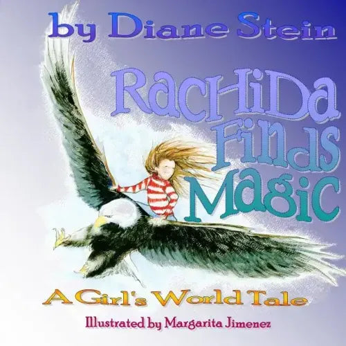 Rachida Finds Magic: A Girl's World Tale