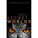 Secret Worlds: The Extraordinary Senses of Animals