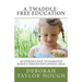A Twaddle-Free Education: An Introduction to Charlotte Mason's Timeless Educational Ideas