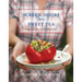 Screen Doors and Sweet Tea: Recipes and Tales from a Southern Cook: A Cookbook