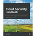 Cloud Security Handbook: Find out how to effectively secure cloud environments using AWS, Azure, and GCP