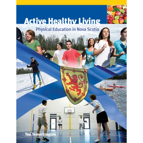 Active Healthy Living: Physical Education in Nova Scotia
