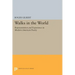 Walks in the World: Representation and Experience in Modern American Poetry