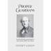 Proper Guardians: An Introduction and Guide to John Stuart Mill's On Liberty