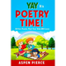 Poetry For Kids: YAY IT'S POETRY TIME! 50 Fun Poems That Kids Will Love (First Grade Reading and Kindergarten Reading)