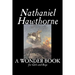 A Wonder Book for Girls and Boys by Nathaniel Hawthorne, Fiction, Classics