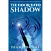 The Door Into Shadow: The Tale of the Five Volume 2