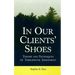 In Our Clients' Shoes: Theory and Techniques of Therapeutic Assessment