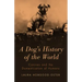 A Dog's History of the World: Canines and the Domestication of Humans