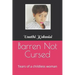 Barren Not Cursed: Tears of a childless woman