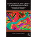 Individuation and Liberty in a Globalized World: Psychosocial Perspectives on Freedom after Freedom