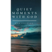 Quiet Moments with God for Couples