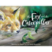 The Fox and the Caterpillar
