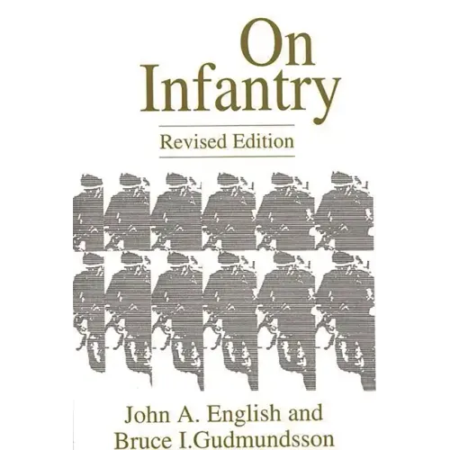 On Infantry: Revised Edition (REV)