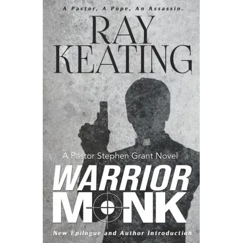 Warrior Monk: A Pastor Stephen Grant Novel